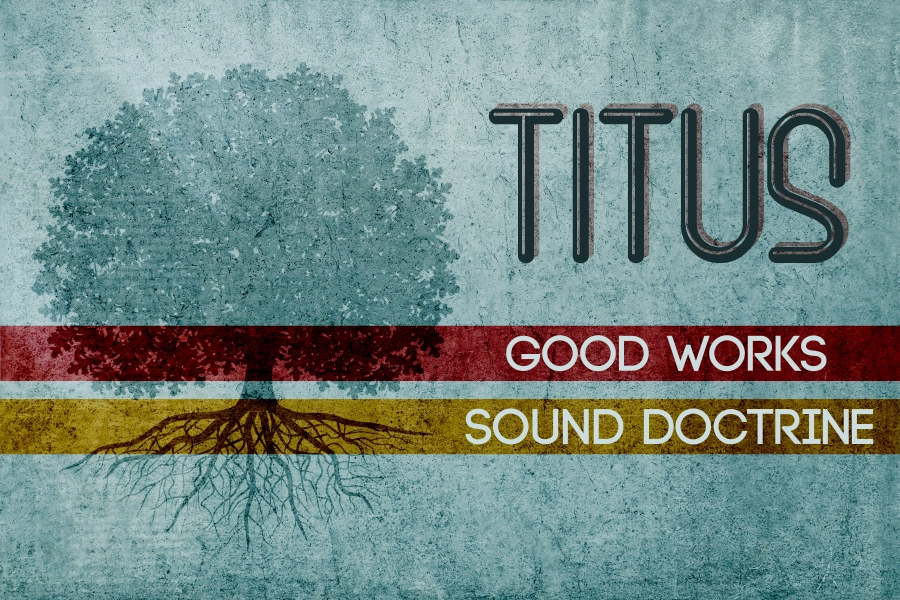 Good Works – Why Titus